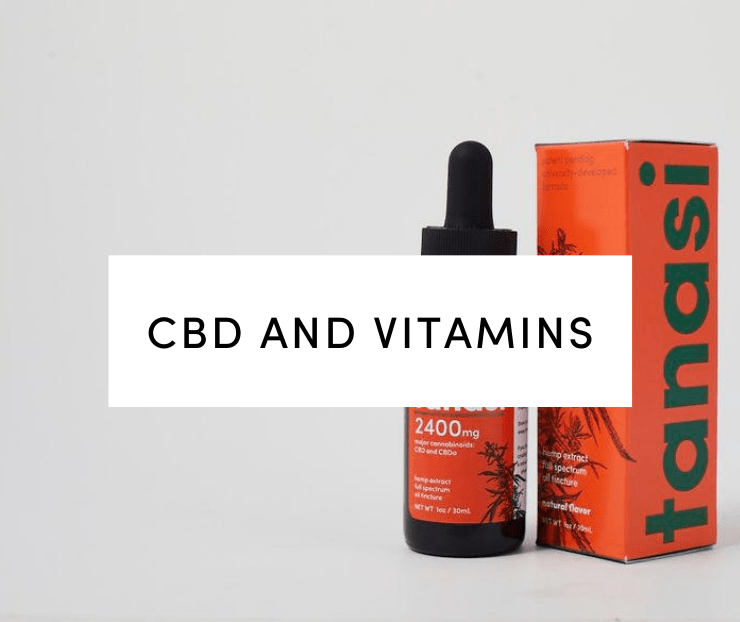 CBD and Vitamins: Tanasi CBD tincture