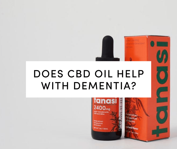 does cbd oil help with dementia: tanasi cbd tincture