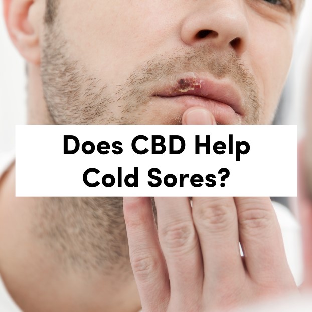 Does CBD Help Cold Sores?