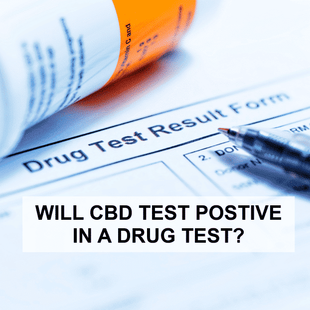 Will CBD Test Positive