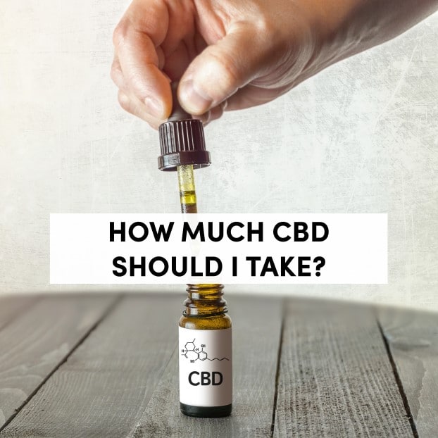 How Much CBD Should I Take